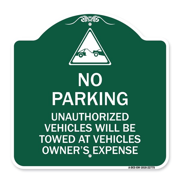 Signmission Unauthorized Vehicles Towed Owner Expense W/ Graphic Heavy-Gauge Alum, 18" L, 18" H, GW-1818-22775 A-DES-GW-1818-22775 - main